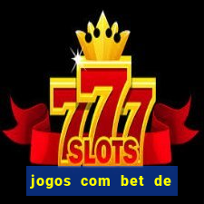 jogos com bet de 1 centavo